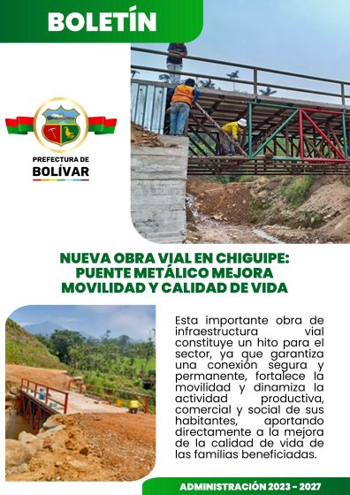 NUEVA OBRA VIAL EN CHIGUIPE: PUENTE METÁLICO MEJORA MOVILIDAD Y CALIDAD DE VIDA